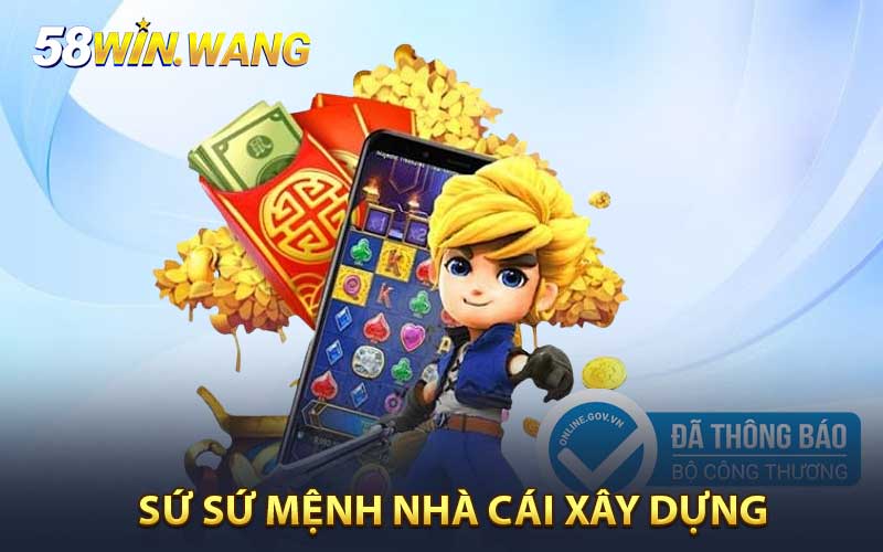 Sứ mệnh nhà cái xây dựng